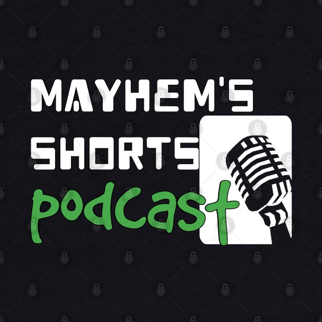 Mayhem's Shorts 2022 by Mayhem's Shorts Podcast